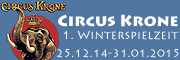 Circus Krone - die 1. Winterspielzeit 2015 beginnt mit einer Premiere am 25.12.2014 „Giganten der Manage“ ist das Motto.